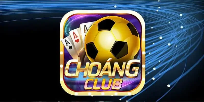 Hướng Dẫn Tham Gia Khuyến Mãi Tải ChoangClub